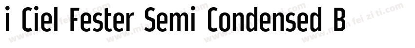 i Ciel Fester Semi Condensed Bold字体转换